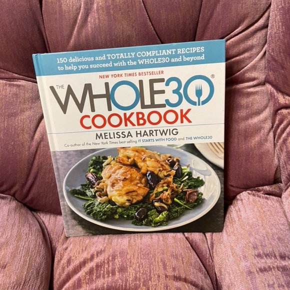 The Whole30 Cookbook: A Whole30 Cookbook by Melissa Hartwig - Hardcover - Picture 1 of 3